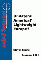Unilateral America? Lightweight Europe? 