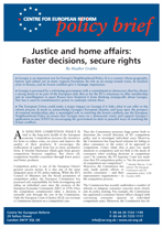 Justice and home affairs: Faster decisons, secure rights